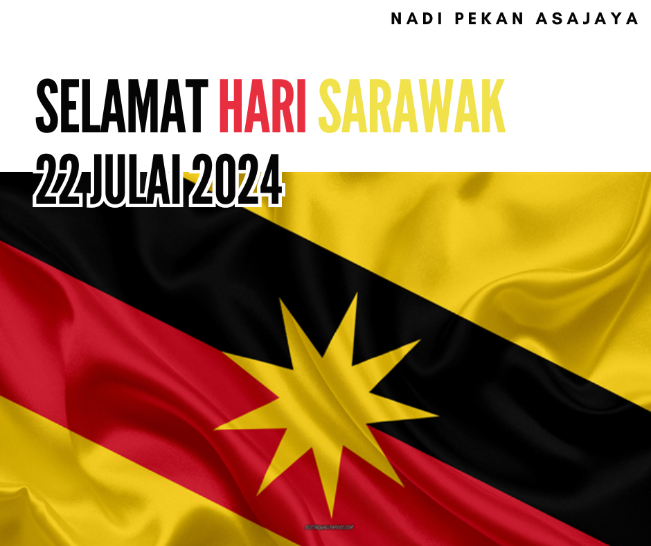 SELAMAT HARI SARAWAK